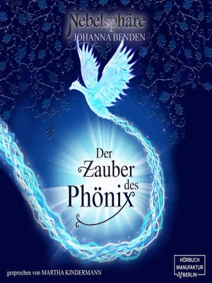cover image of Der Zauber des Phönix--Nebelsphäre, Band 1